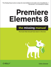 Bookcover of Premiere Elements 8: The Missing Manual